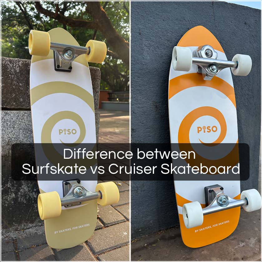 Difference between surfskate and cruiser skateboard